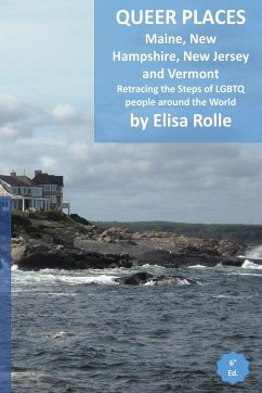 Cover Queer Places: Eastern Time Zone (Maine, New Hampshire, New Jersey, Vermont): Retracing the steps of LGBTQ people around the world