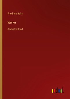 Werke - Halm, Friedrich