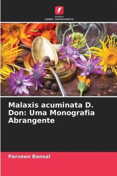 Malaxis acuminata D. Don: Uma Monografia Abrangente - Bansal, Parveen