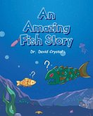 An Amazing Fish Story (eBook, ePUB)
