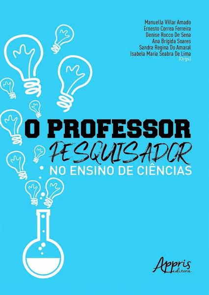 O Professor-Pesquisador no Ensino de Ciências (eBook, ePUB)