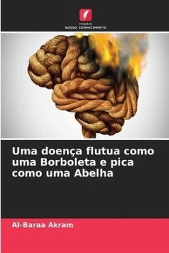 Uma doença flutua como uma Borboleta e pica como uma Abelha - Akram, Al-Baraa