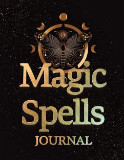 Magic Spells   Guided Magick Journal, Log, and Workbook For Meditation, Mindfulness, and Manifesting - Charles, Mina