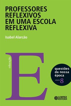 Cover Professores reflexivos em uma escola reflexiva (eBook, ePUB)