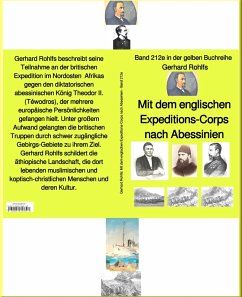 Abessinien-Expedition 1868 - Band 212e in der gelben Buchreihe - bei Jürgen Ruszkowski (eBook, ePUB) - Rohlfs, Gerhard