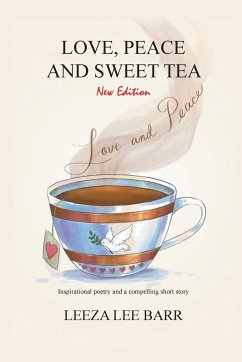 Love, Peace and Sweet Tea - Barr, Leeza Lee