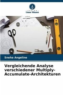 Vergleichende Analyse verschiedener Multiply-Accumulate-Architekturen - Angeline, Sneha