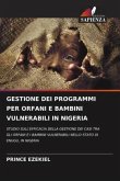 GESTIONE DEI PROGRAMMI PER ORFANI E BAMBINI VULNERABILI IN NIGERIA