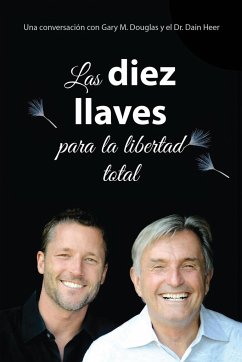 Las diez llaves para la libertad total (Spanish)