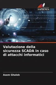 Valutazione della sicurezza SCADA in caso di attacchi informatici - Ghaleb, Asem