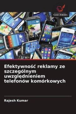 Efektywno¿¿ reklamy ze szczególnym uwzgl¿dnieniem telefonów komórkowych - Kumar, Rajesh