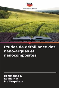 Études de défaillance des nano-argiles et nanocomposites - K, Bommanna;H R, Radha;Krupakara, P V