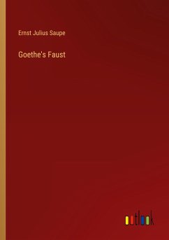 Goethe's Faust - Saupe, Ernst Julius