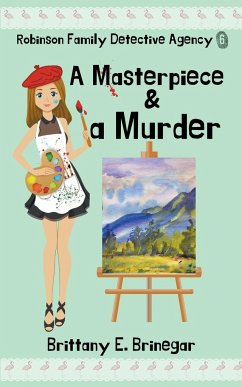 A Masterpiece & a Murder - Brinegar, Brittany E.