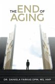 The End of Aging (eBook, ePUB)