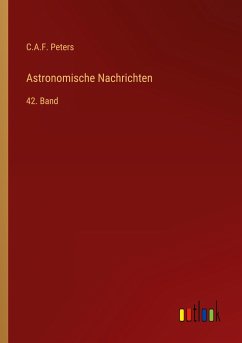 Astronomische Nachrichten - Peters, C. A. F.