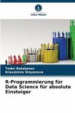 R-Programmierung für Data Science für absolute Einsteiger