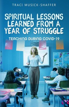 Spiritual Lessons Learned From A Year Of Struggle - Musick-Shaffer, Traci