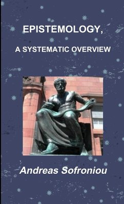EPISTEMOLOGY, A SYSTEMATIC OVERVIEW - Sofroniou, Andreas