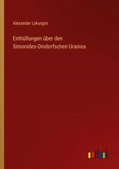 Enthüllungen über den Simonides-Dindorfschen Uranios - Lykurgos, Alexander