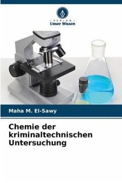 Chemie der kriminaltechnischen Untersuchung - El-sawy, Maha M.