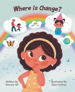 Where is Change? (eBook, ePUB) - Hill, Stacey