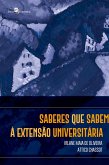Saberes que sabem à extensão universitária (eBook, ePUB) Saberes que sabem à extensão universitária (eBook, ePUB)