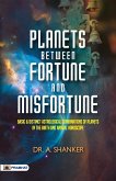 Planets Between Fortune and Misfortune