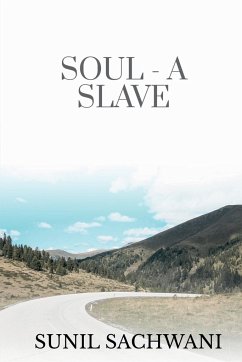 SOUL- A SLAVE - Sachwani, Sunil