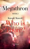 Megathron - Knock! Knock! Who is there?