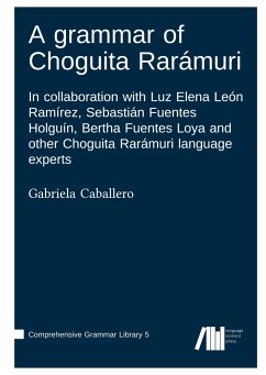 A grammar of Choguita Rarámuri