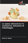 La spesa attraverso l'e-commerce: Soluzioni di imballaggio