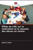 Effets du LMC sur la motivation et la réussite des élèves en chimie