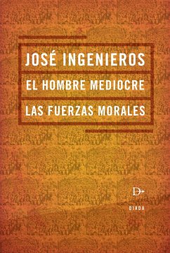 El hombre mediocre (eBook, ePUB) - Ingenieros, José