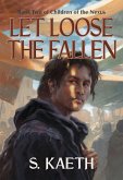 Let Loose the Fallen (Children of the Nexus, #2) (eBook, ePUB) Let Loose the Fallen (Children of the Nexus, #2) (eBook, ePUB)