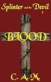Blood (Splinter and the Devil, #1) (eBook, ePUB)