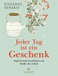 Jeder Tag ist ein Geschenk  ... - Bild 1