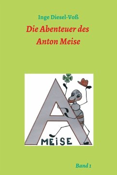 Die Abenteuer des Anton Meise (eBook, ePUB) - Diesel-Voß, Inge