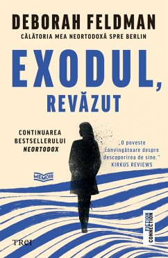 Exodul, revazut (eBook, ePUB) - Feldman, Deborah