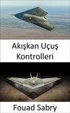 Akiskan Uçus Kontrolleri (eBook, ePUB)