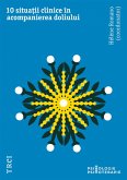 10 situatii clinice in acompanierea doliului (eBook, ePUB)