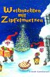 Weihnachten mit Zipfelmützen (eBook,... - Bild 1