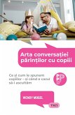 Arta conversatiei parintilor cu copiii (eBook, ePUB)