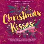 Christmas Kisses. Ein Adventskalender (Christmas Kisses. Ein Adventskalender) (MP3-Download)