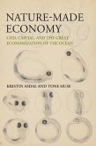 Nature-Made Economy (eBook, ePUB) Nature-Made Economy (eBook, ePUB)