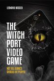 The Witch Port Video Game (eBook, ePUB)