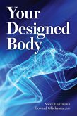 Your Designed Body (eBook, ePUB)