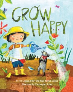 Grow Happy (eBook, ePUB) - Lasser, Jon; Foster-Lasser, Sage