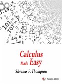 Calculus Made Easy (fixed-layout eBook, ePUB)