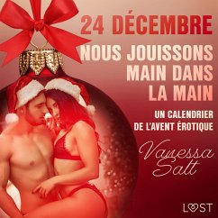 24 décembre : Nous jouissons main dans la main – Un calendrier de l'Avent érotique (MP3-Download) - Salt, Vanessa